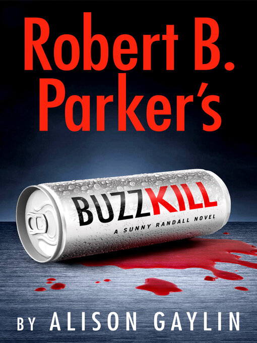 Title details for Buzzkill by Alison Gaylin - Available